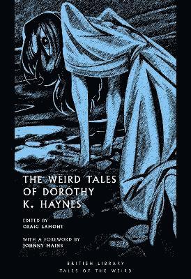 The Weird Tales of Dorothy K. Haynes 1