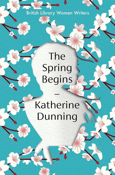 Katherine Dunning - Spring Begins, Häftad