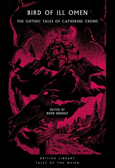 Catherine Crowe, Ruth Heholt - Bird of Ill Omen, Häftad