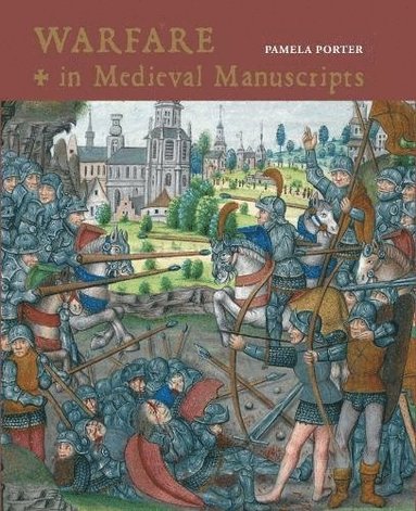 bokomslag Warfare in Medieval Manuscripts