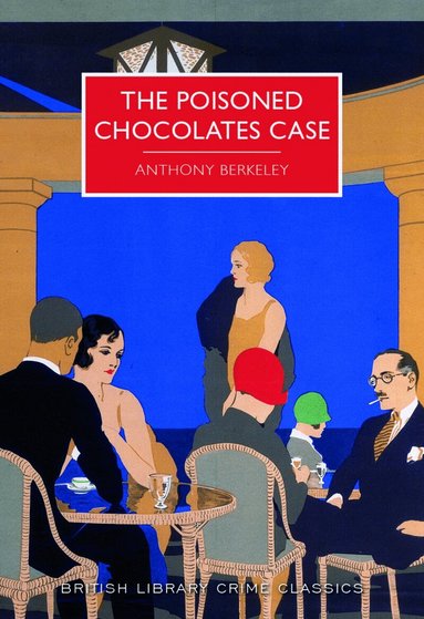 Anthony Berkeley - Poisoned Chocolates Case, Häftad