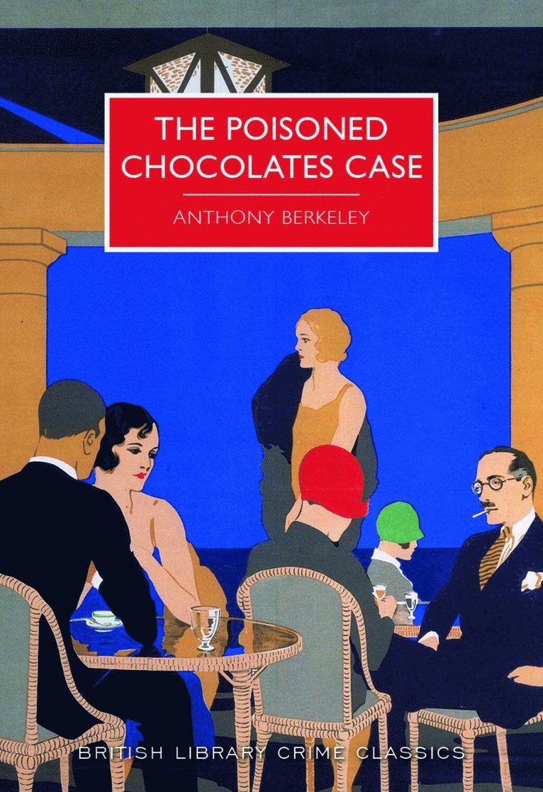 Anthony Berkeley - Poisoned Chocolates Case, Häftad