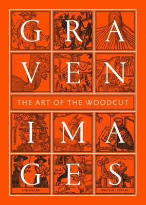 bokomslag Graven Images : The Art of the Woodcut