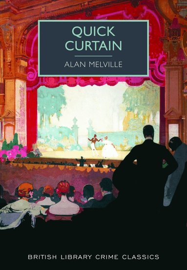 Alan Melville - Quick Curtain, Häftad