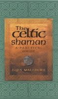 bokomslag The Celtic Shaman