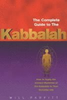bokomslag The Complete Guide To The Kabbalah