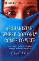 Afghanistan, Where God Only Comes To Weep 1