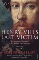 bokomslag Henry VIII's Last Victim