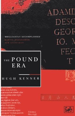 Hugh Kenner - Pound Era, Häftad