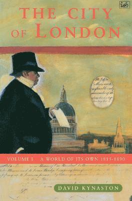 David Kynaston - City Of London Volume 1, Häftad