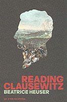 Beatrice Heuser - Reading Clausewitz, Häftad