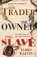 bokomslag Trader, The Owner, The Slave