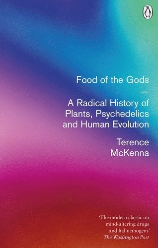 Terence McKenna - Food Of The Gods, Häftad