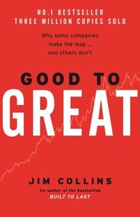 bokomslag Good to great : why some companies make the leap and others don't