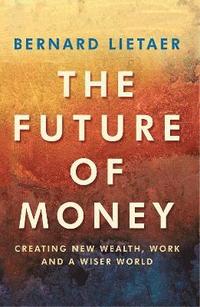 bokomslag The Future Of Money