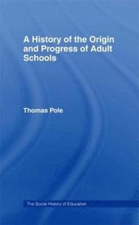 bokomslag History of the Origin and Progress of Adult Schools