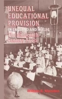bokomslag Unequal Educational Provision in England and Wales