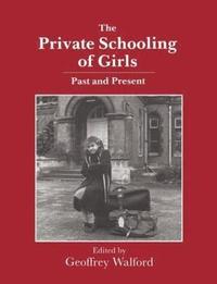 bokomslag The Private Schooling of Girls
