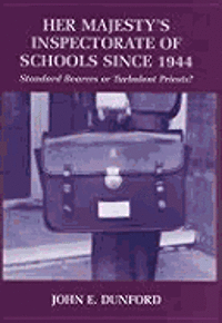 bokomslag Her Majesty's Inspectorate Of Schools Since 1944