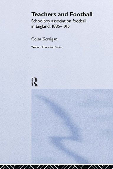 Colm Kerrigan - Teachers and Football, Inbunden