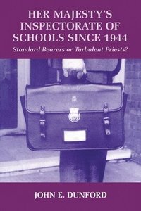 bokomslag Her Majesty's Inspectorate of Schools Since 1944