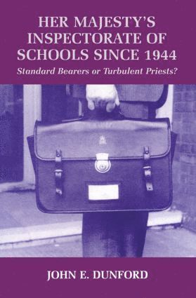 bokomslag Her Majesty's Inspectorate of Schools Since 1944