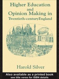 bokomslag Higher Education and Policy-making in Twentieth-century England