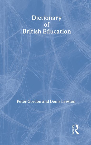 bokomslag Dictionary of British Education