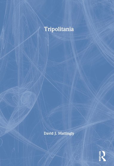 David J. Mattingly - Tripolitania, Inbunden