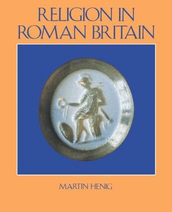 Martin Henig - Religion in Roman Britain, Häftad
