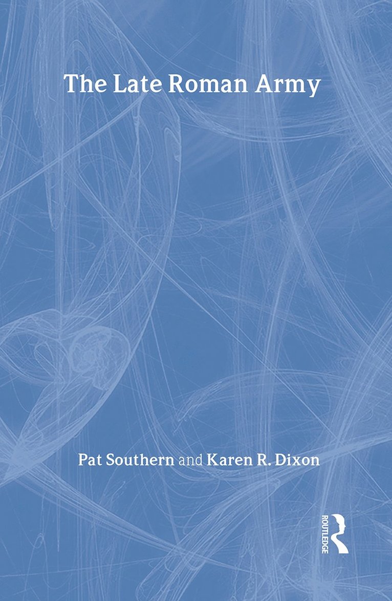 Karen R. Dixon, Pat Southern - Late Roman Army, Inbunden