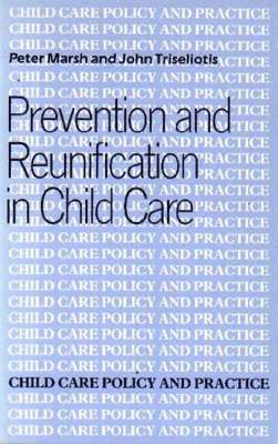 John Triseliotis, Peter Marsh - Prevention and Reunification, Häftad