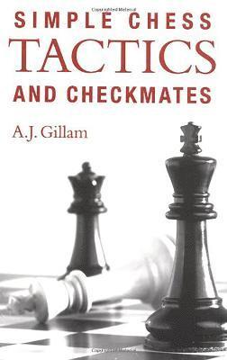 Chess Tactics and Chessmates 1