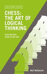 bokomslag Chess: The Art of Logical Thinking