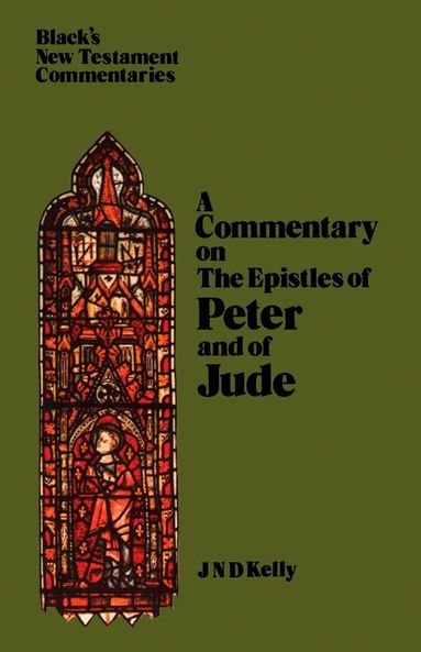 J. N. D. Kelly - Epistles of Peter and Jude, Häftad