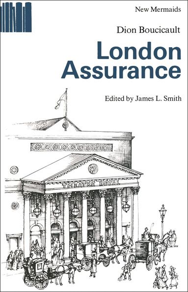 Dion Boucicault, James L. Smith - London Assurance, Häftad