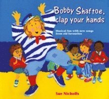 Bobby Shaftoe Clap Your Hands