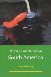 bokomslag Where to Watch Birds in South America