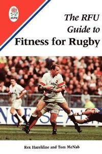 bokomslag The RFU Handbook of Rugby Fitness