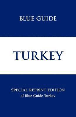 Bernard McDonagh - Blue Guide Turkey, Häftad