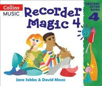 bokomslag Recorder Magic: Descant Tutor Book 4