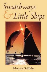 bokomslag Swatchways and Little Ships