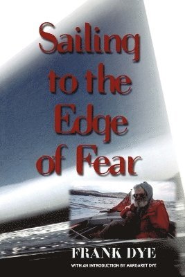 Sailing to the Edge of Fear 1