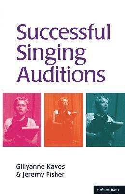 Gillyanne Kayes, Jeremy Fisher - Successful Singing Auditions, Häftad