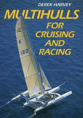 Multihulls for Cruising and Racing 1