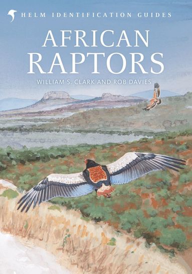 William S. Clark, Rob Davies - African Raptors, Inbunden