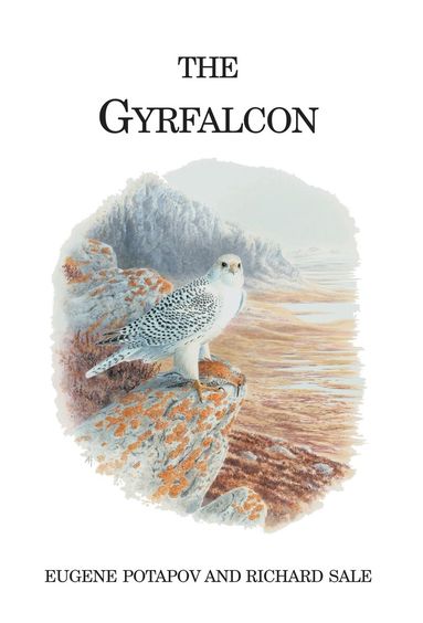 Eugene Potapov, Richard Sale - Gyrfalcon, Inbunden