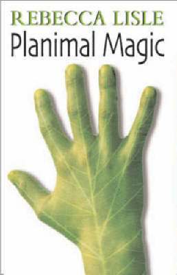 Rebecca Lisle - Planimal Magic, Häftad