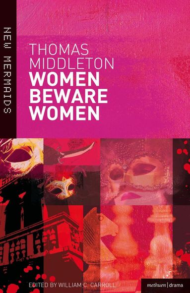 Thomas Middleton, William C. Carroll - Women Beware Women, Häftad