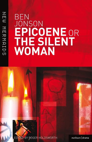 Ben Jonson, Roger Holdsworth - Epicoene or The Silent Woman, Häftad